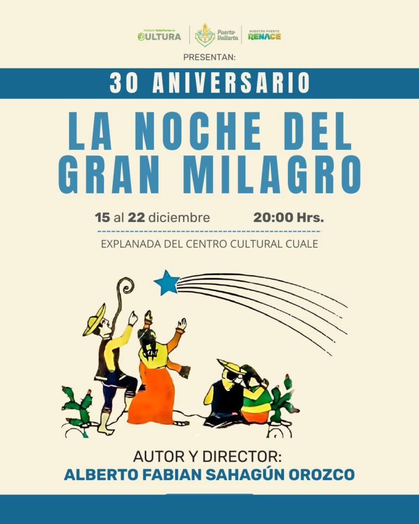 La Noche del Gran Milagro celebra 30 años en Puerto Vallarta ¡No te la pierdas!