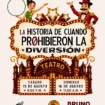La obra «La historia de cuando prohibieron la diversión»
